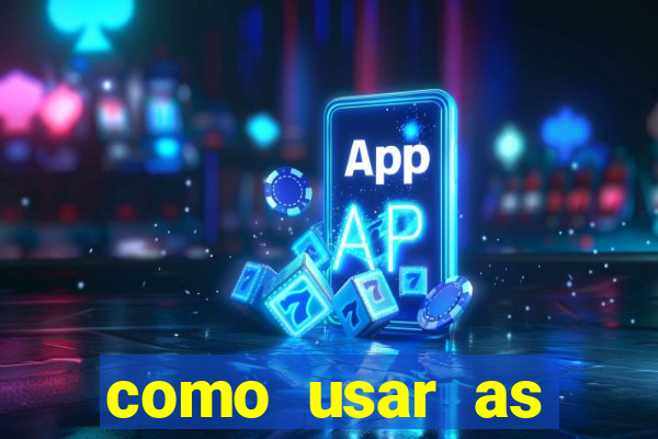 como usar as fichas douradas na bet365